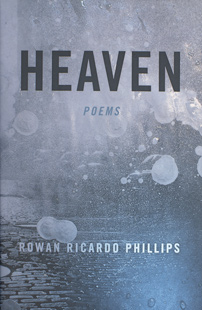Heaven by Rowan Ricardo Phillips